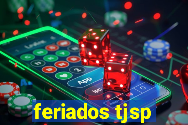 feriados tjsp